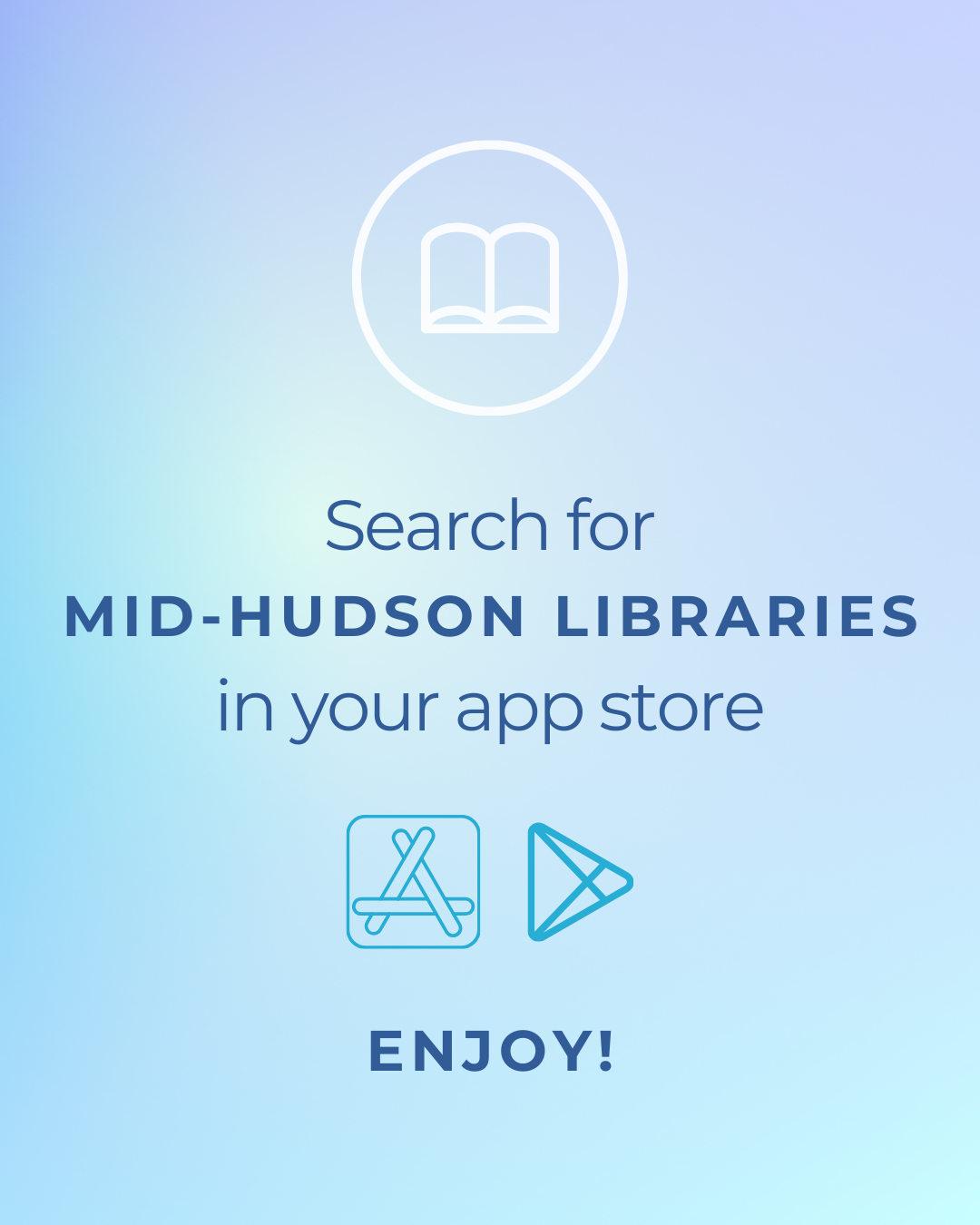Search for "Mid-Hudson Libraries" in your app store