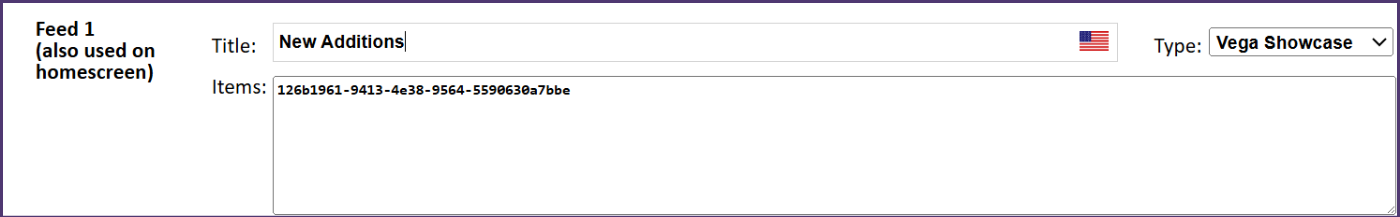 Screenshot of Feed 1 filled out with a Vega Showcase ID as the only data in the "Items" field.